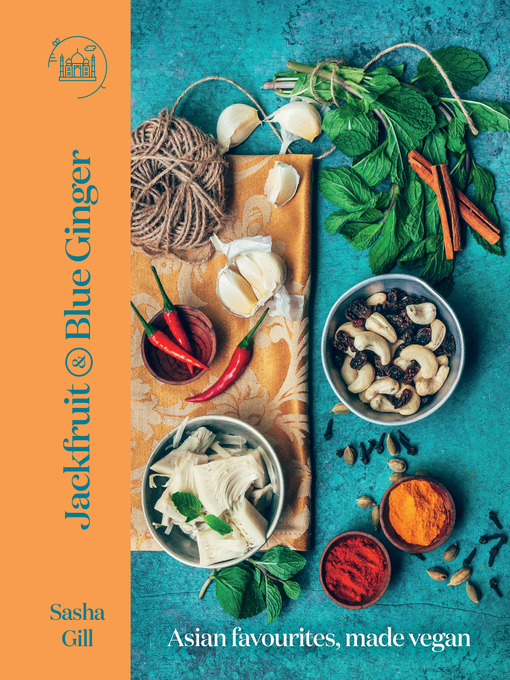 Title details for Jackfruit and Blue Ginger by Sasha Gill - Wait list